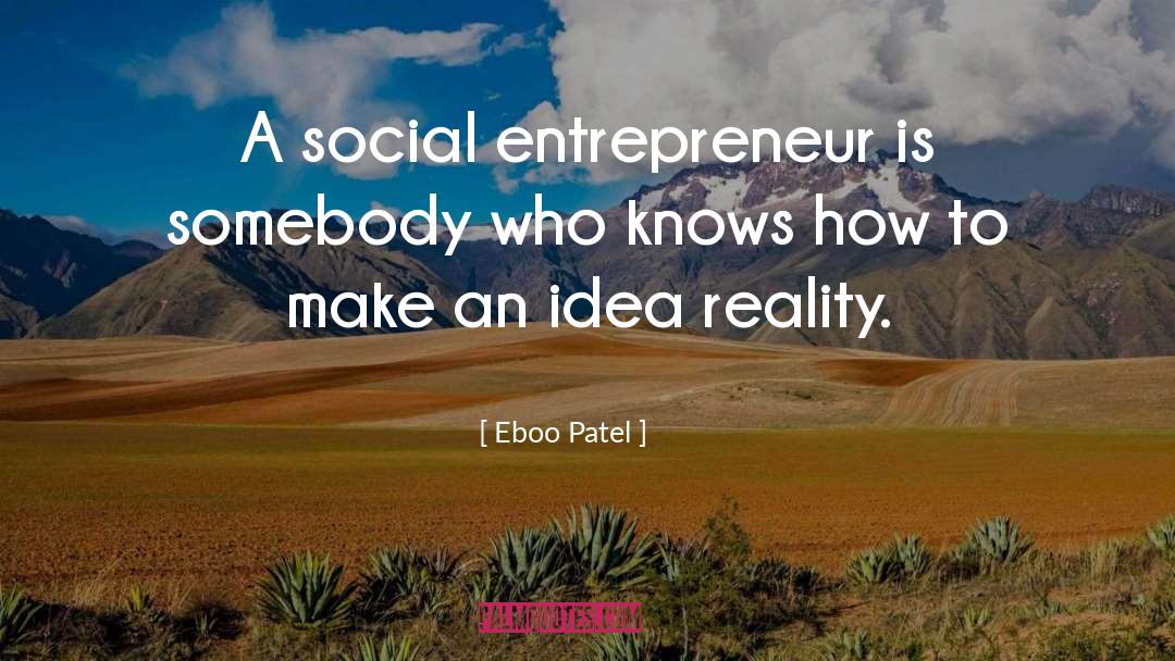 Aspiring Entrepreneur quotes by Eboo Patel