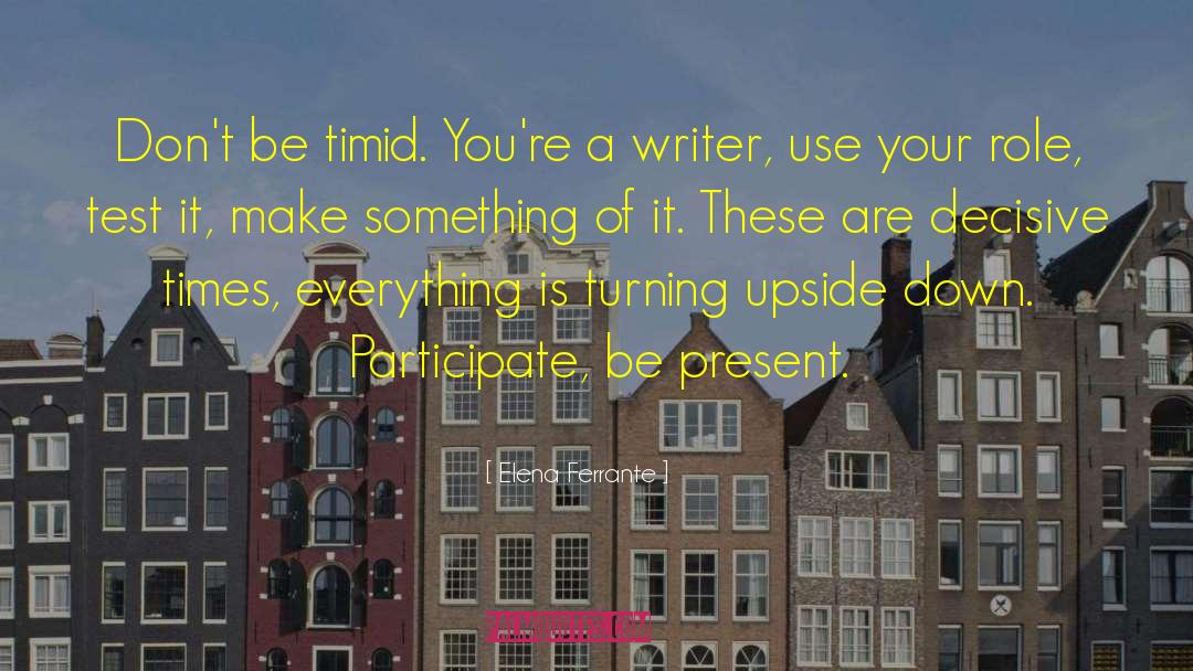 Aspiring Writer quotes by Elena Ferrante