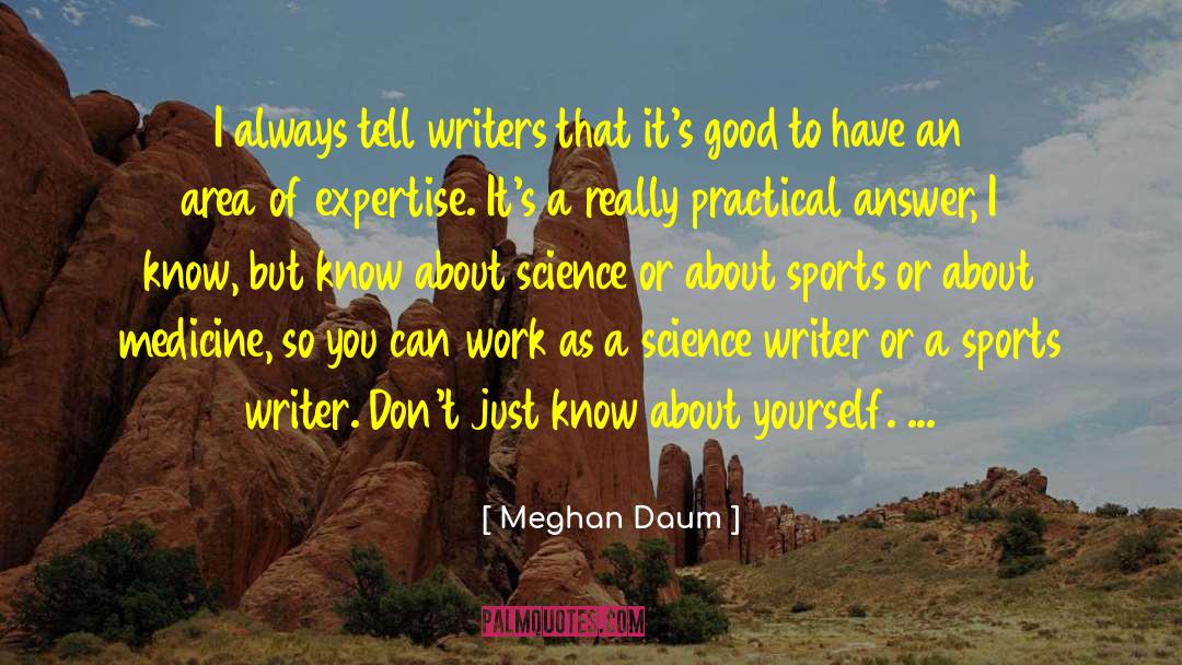 Aspiring Writer quotes by Meghan Daum