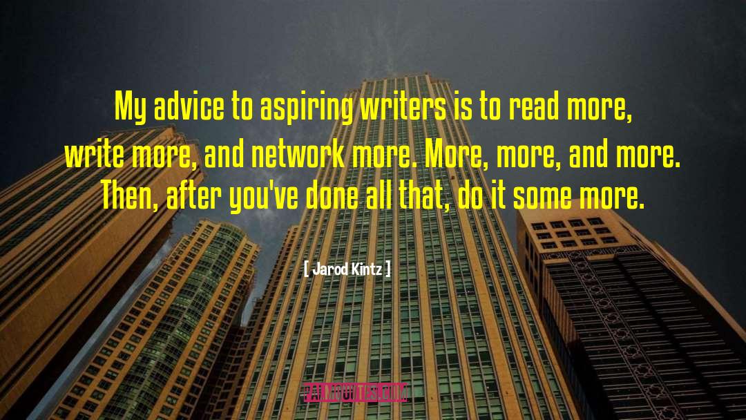 Aspiring Writers quotes by Jarod Kintz