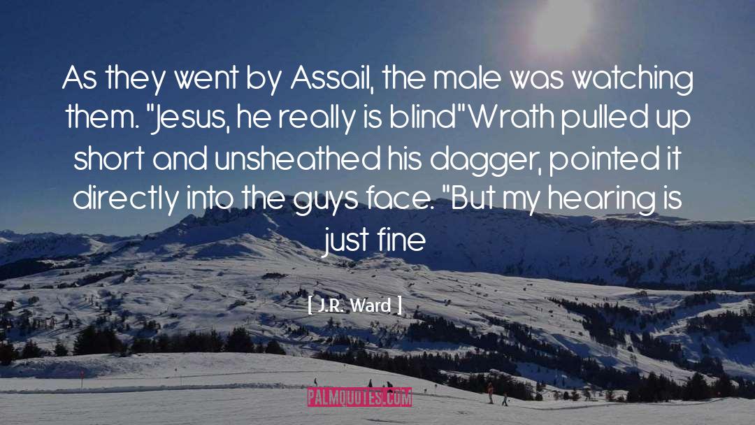 Assail quotes by J.R. Ward