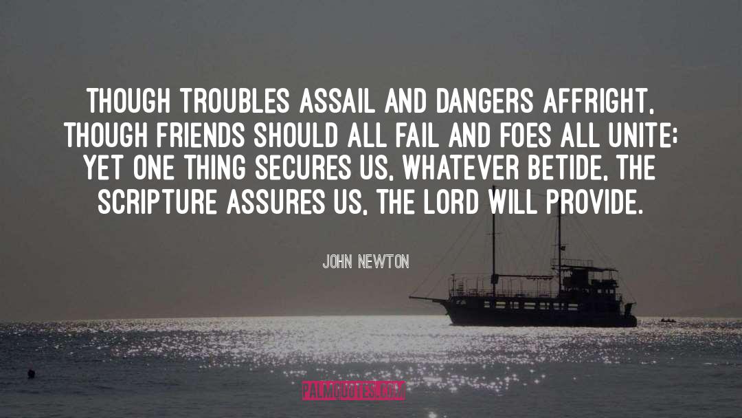 Assail quotes by John Newton