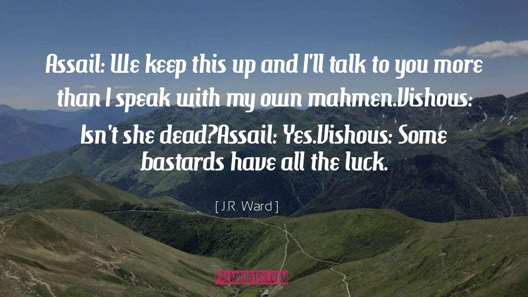 Assail quotes by J.R. Ward