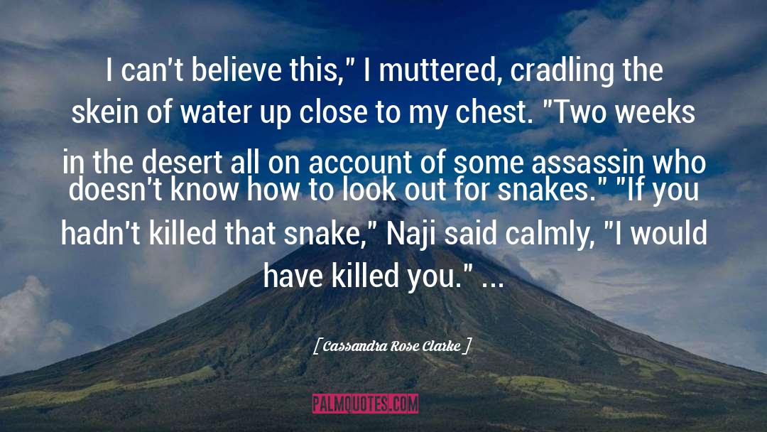 Assassin quotes by Cassandra Rose Clarke