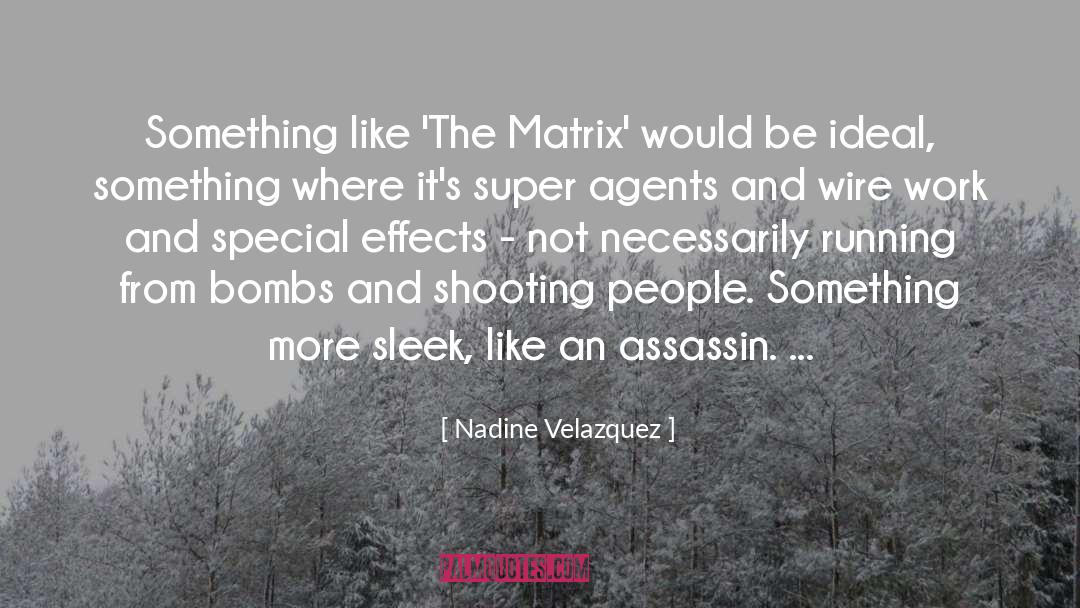 Assassin S quotes by Nadine Velazquez