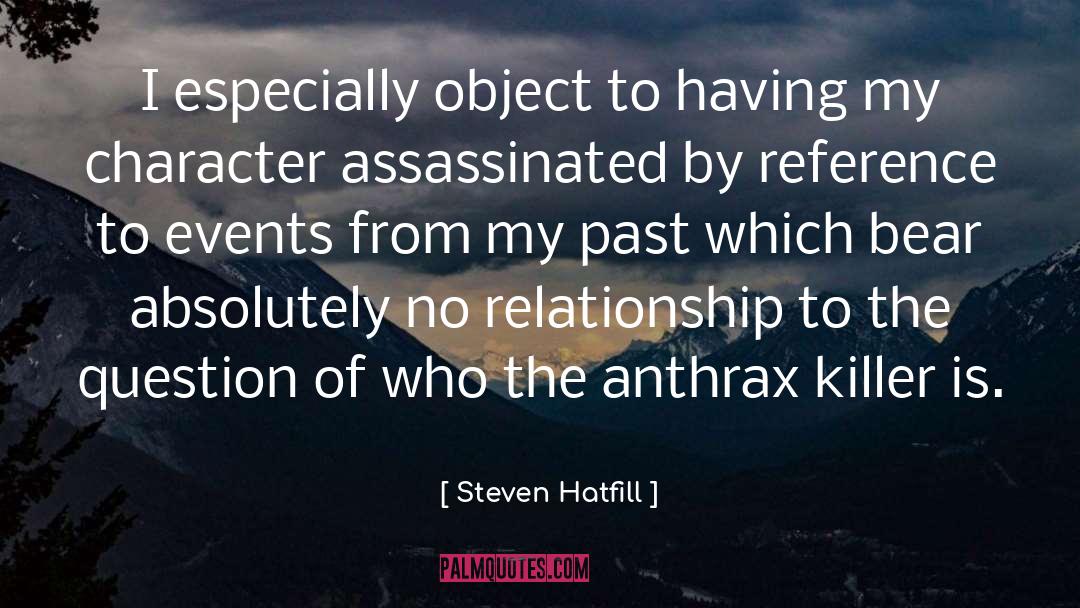 Assassinated quotes by Steven Hatfill