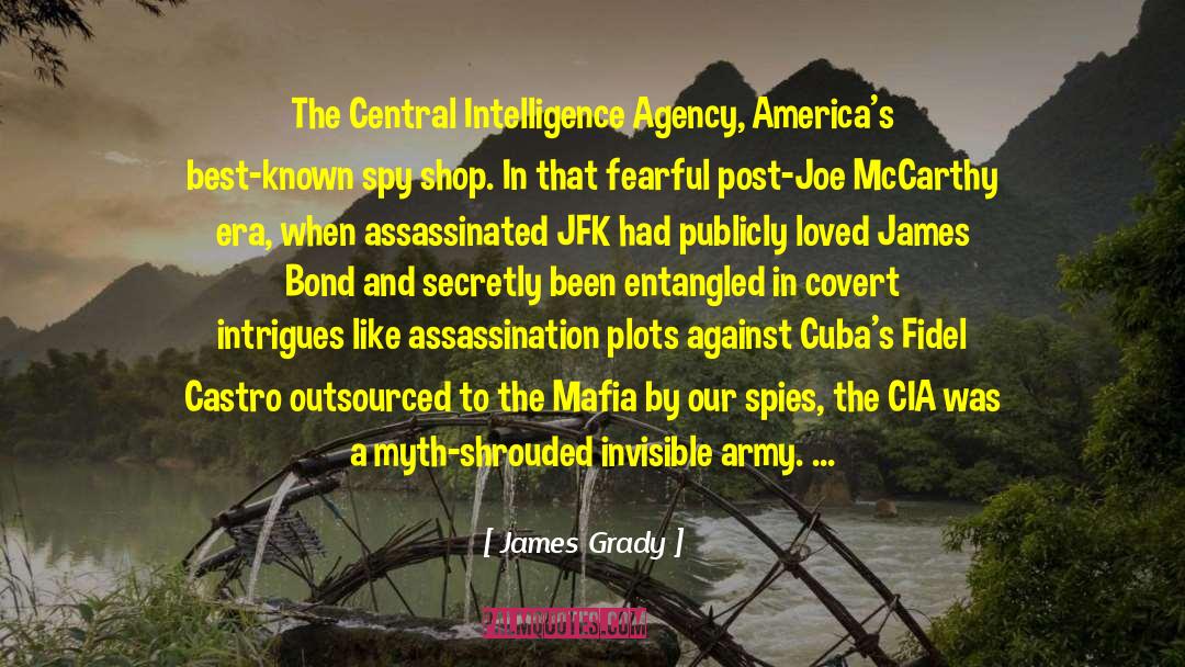 Assassinated quotes by James Grady