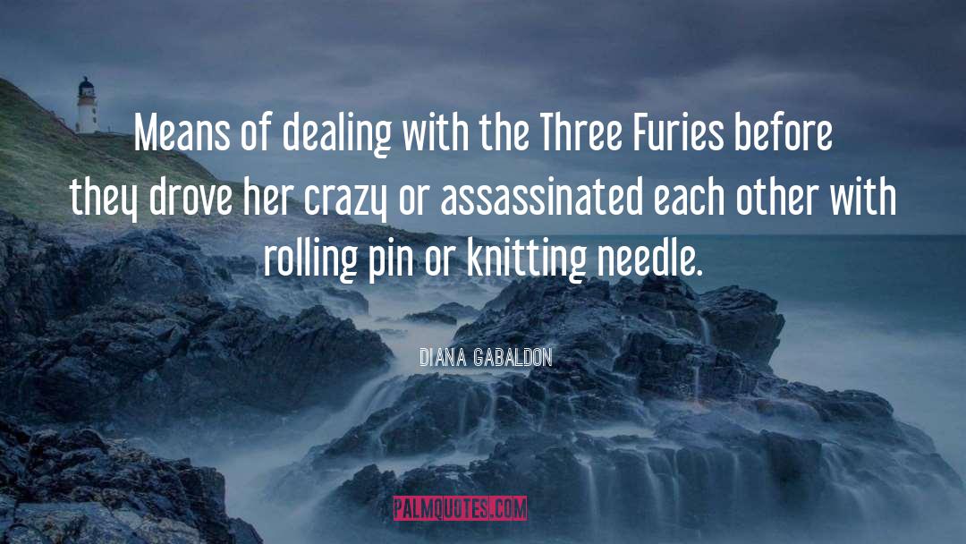 Assassinated quotes by Diana Gabaldon