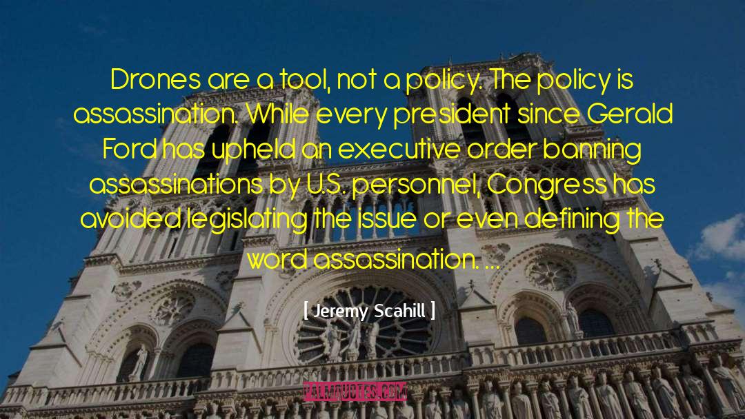 Assassinations quotes by Jeremy Scahill