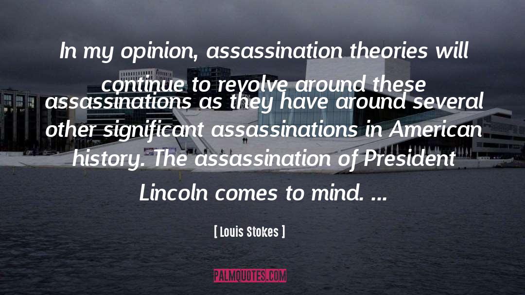 Assassinations quotes by Louis Stokes