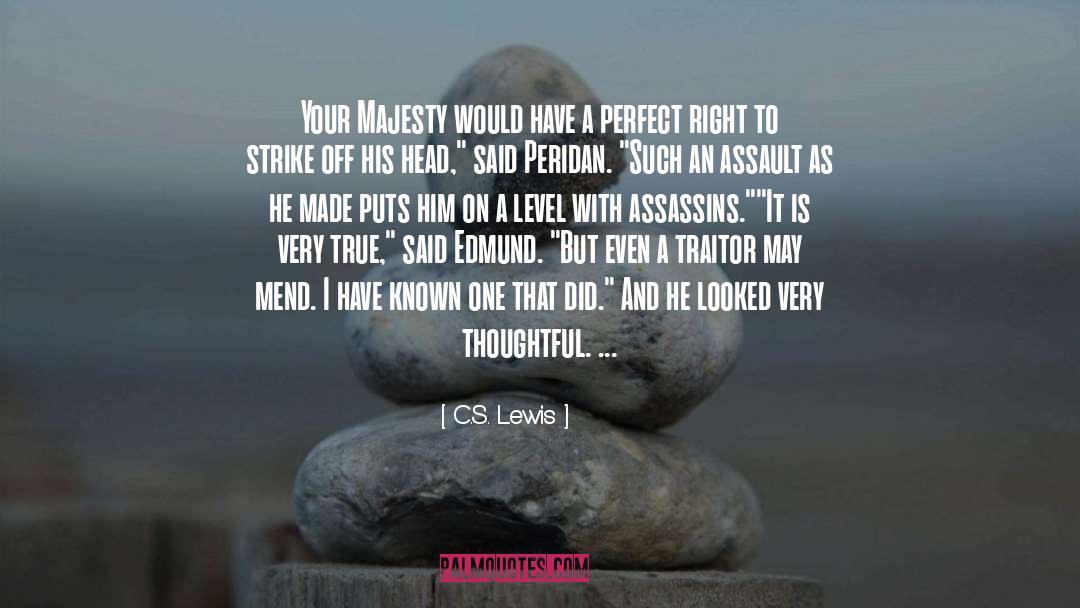 Assassins quotes by C.S. Lewis