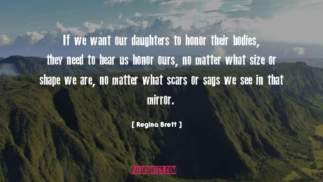 Assatas Daughters quotes by Regina Brett