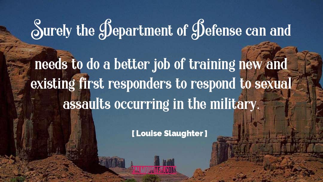 Assault quotes by Louise Slaughter