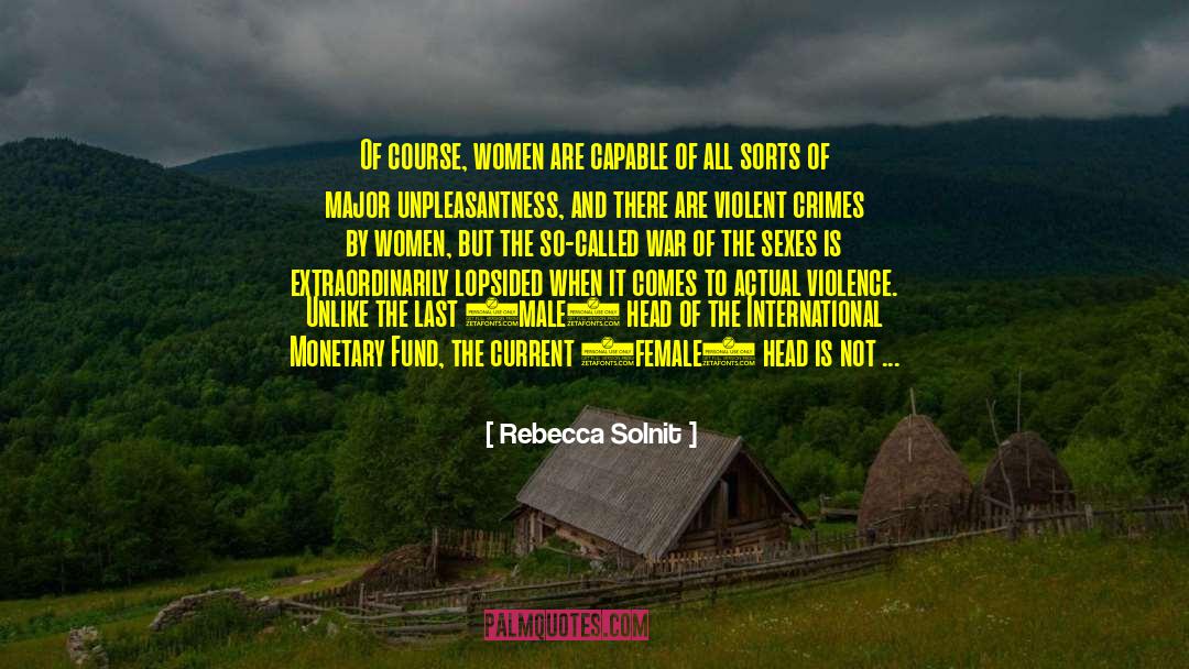 Assault quotes by Rebecca Solnit