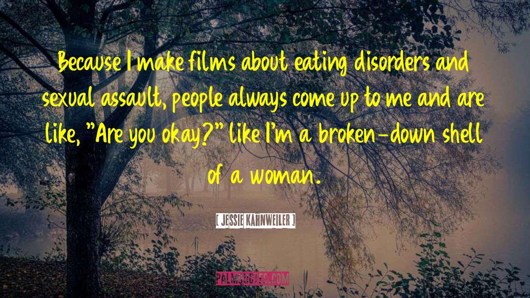 Assault quotes by Jessie Kahnweiler