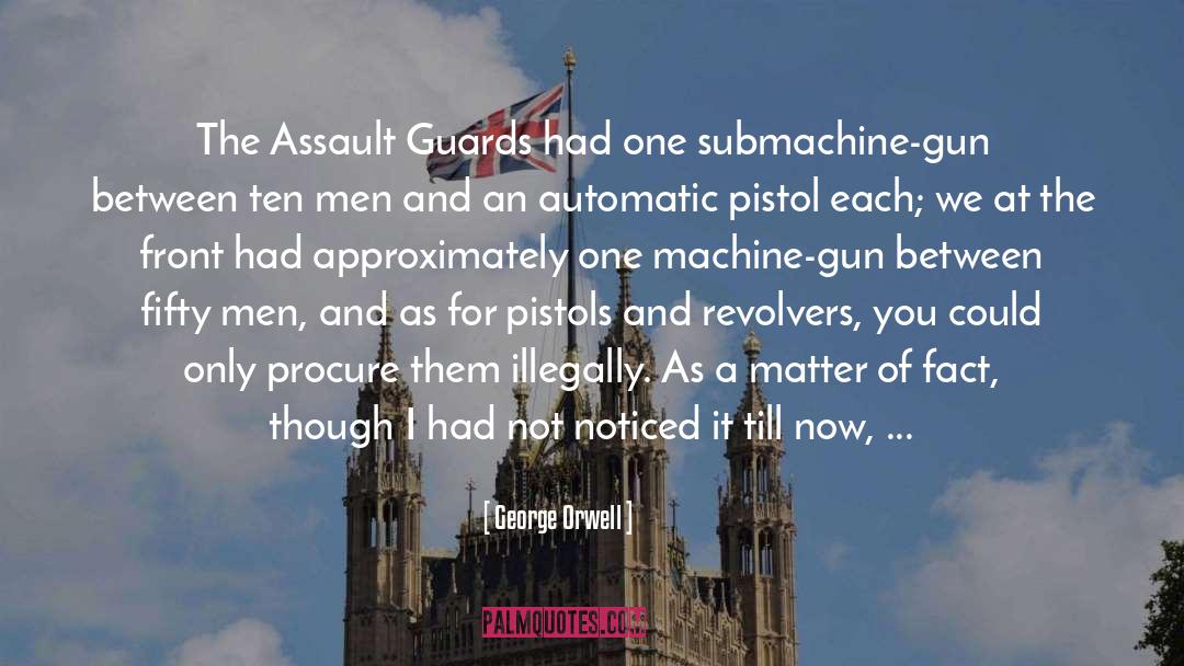 Assault quotes by George Orwell