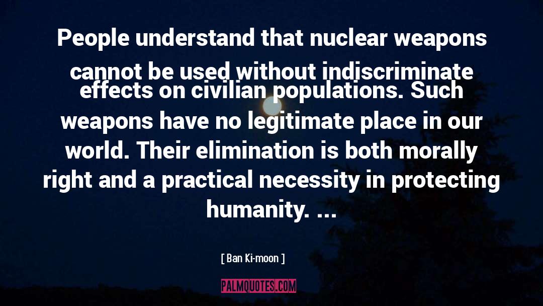 Assault Weapons quotes by Ban Ki-moon