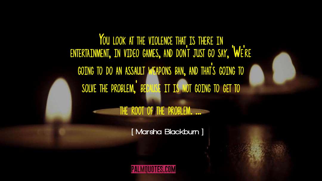 Assault Weapons quotes by Marsha Blackburn