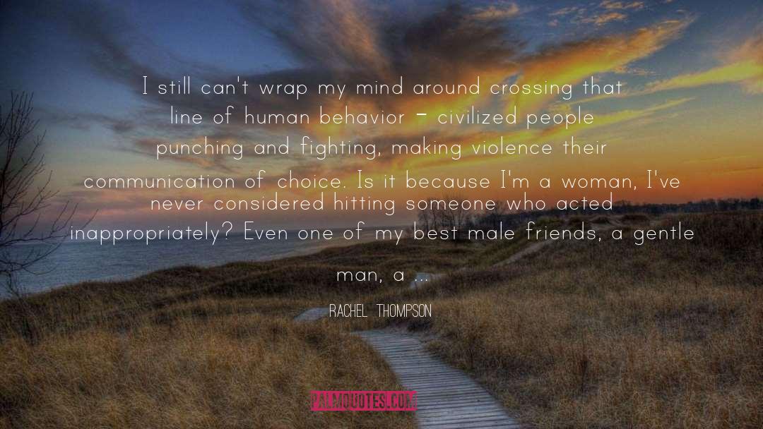 Assault Weapons quotes by Rachel  Thompson