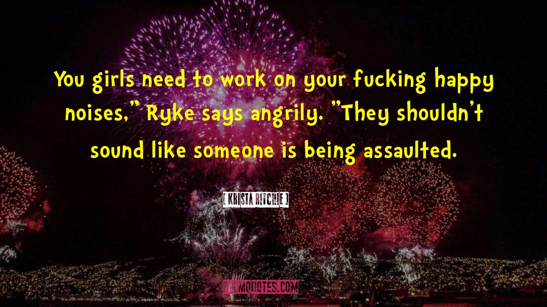 Assaulted quotes by Krista Ritchie