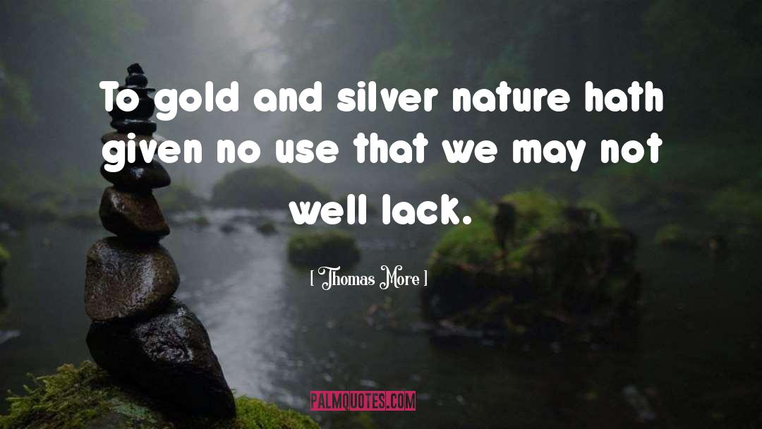 Assayer Gold quotes by Thomas More