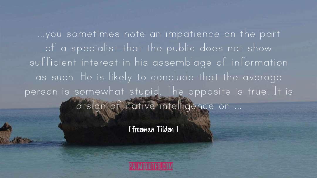 Assemblage quotes by Freeman Tilden