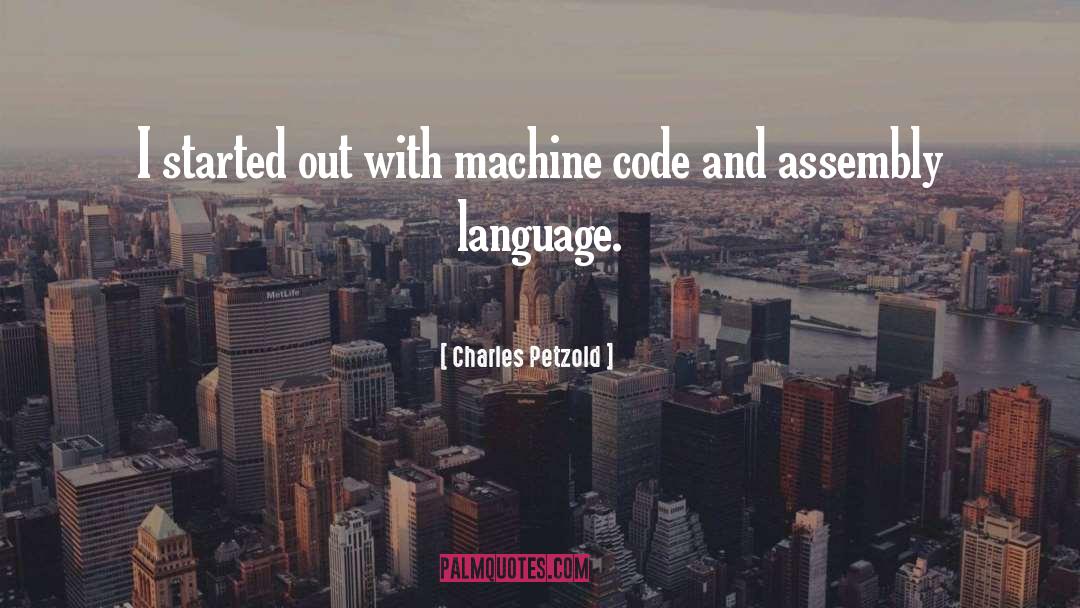 Assembly Language quotes by Charles Petzold