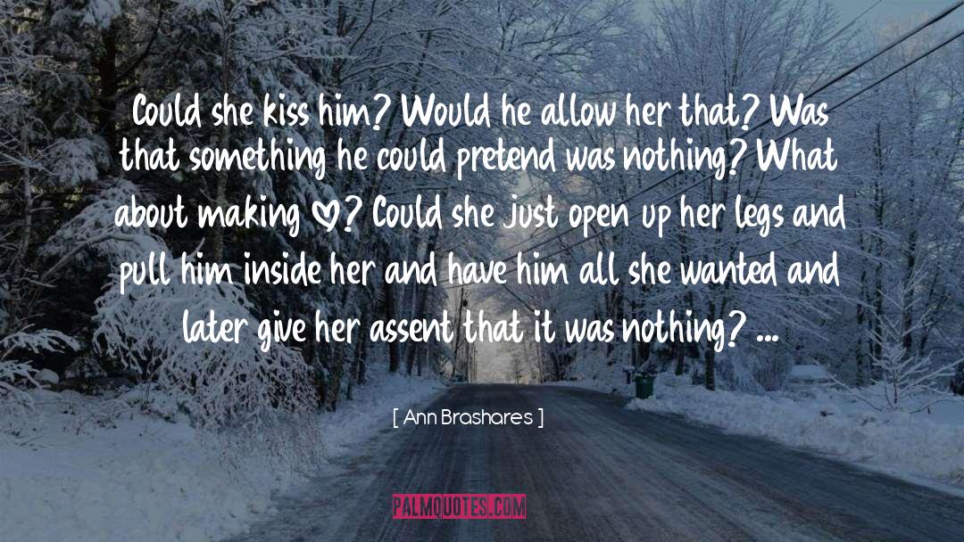 Assent quotes by Ann Brashares