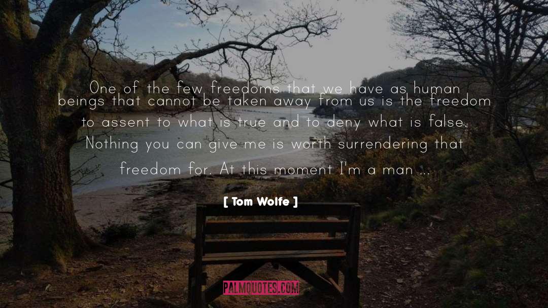 Assent quotes by Tom Wolfe