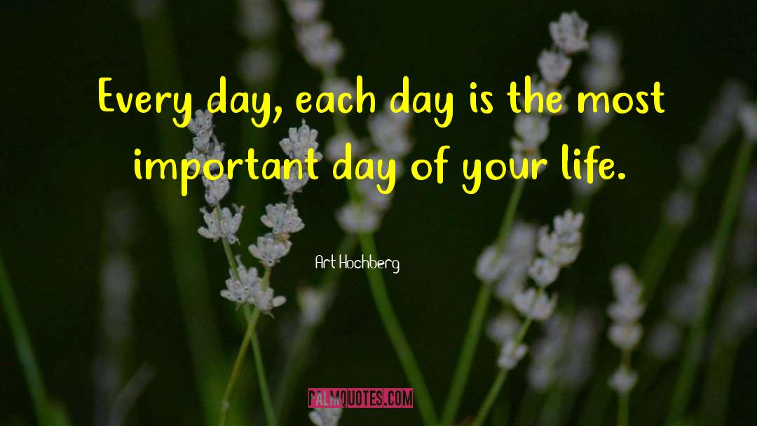 Assentation Day quotes by Art Hochberg