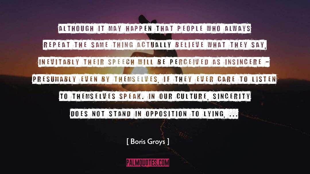 Assentation Insincere quotes by Boris Groys