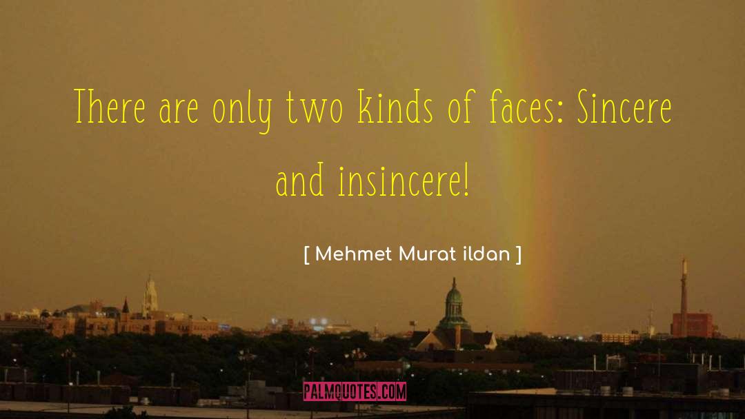 Assentation Insincere quotes by Mehmet Murat Ildan