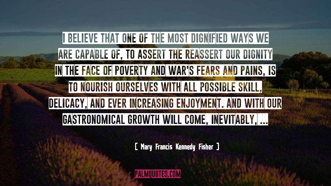 Assert quotes by Mary Francis Kennedy Fisher