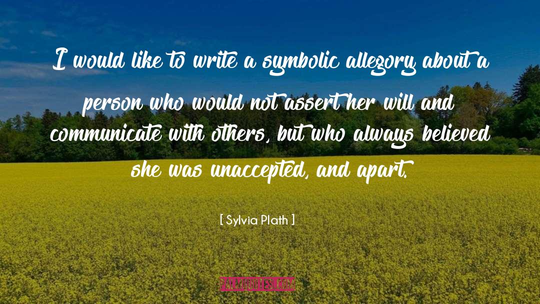 Assert quotes by Sylvia Plath