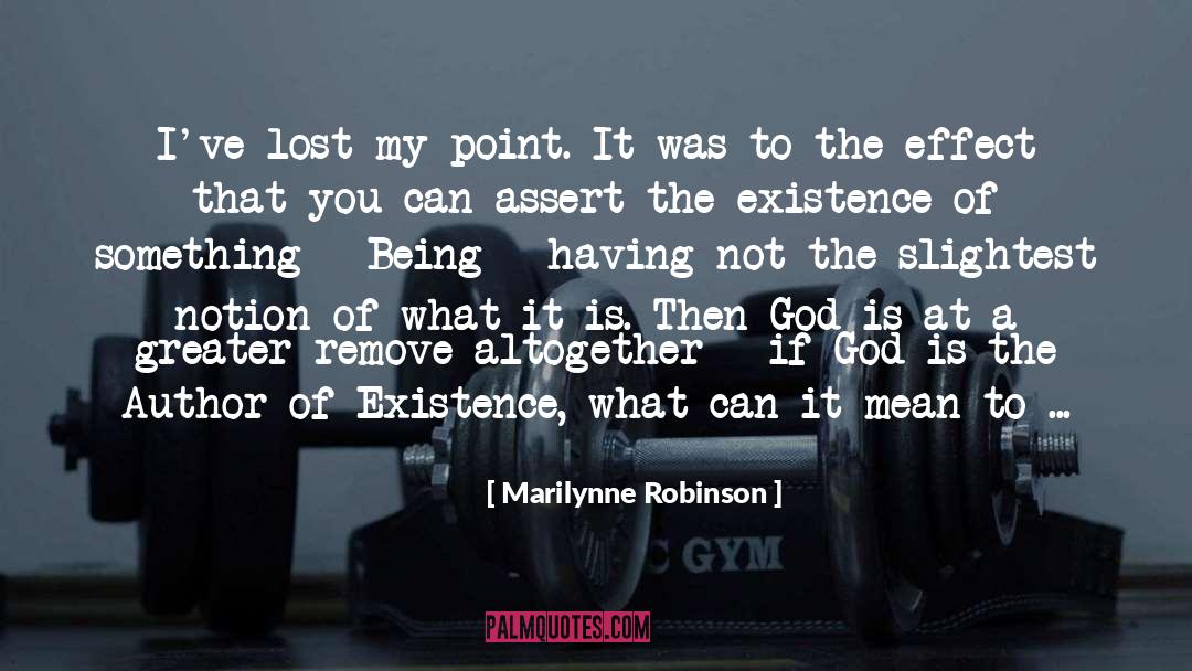 Assert quotes by Marilynne Robinson