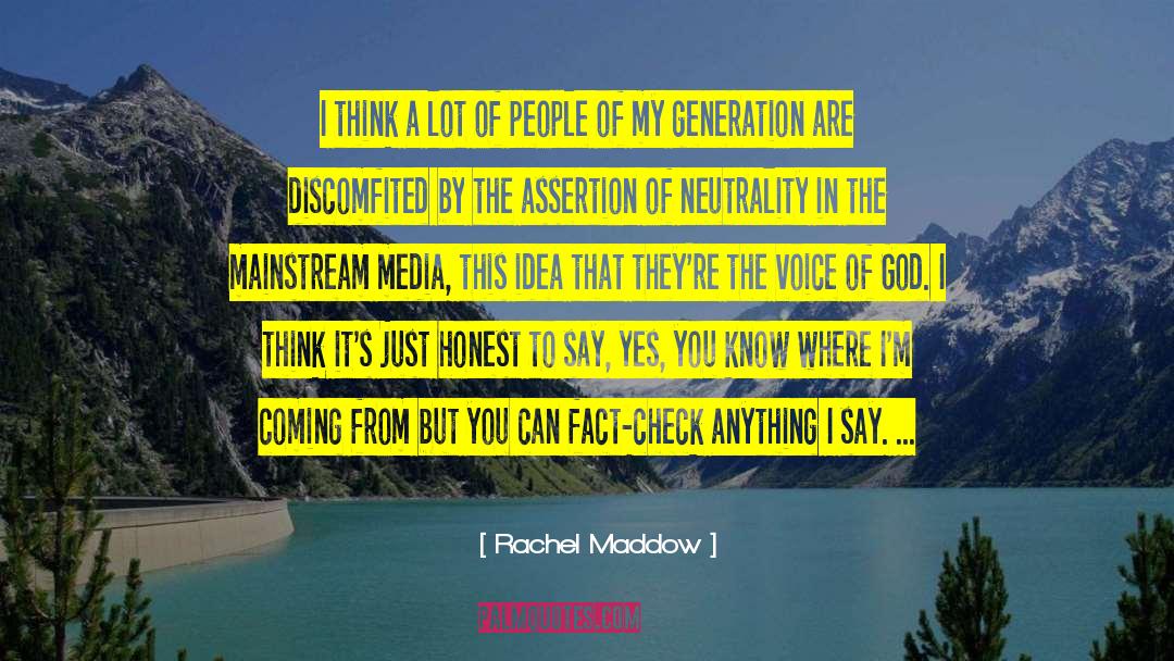 Assertion quotes by Rachel Maddow