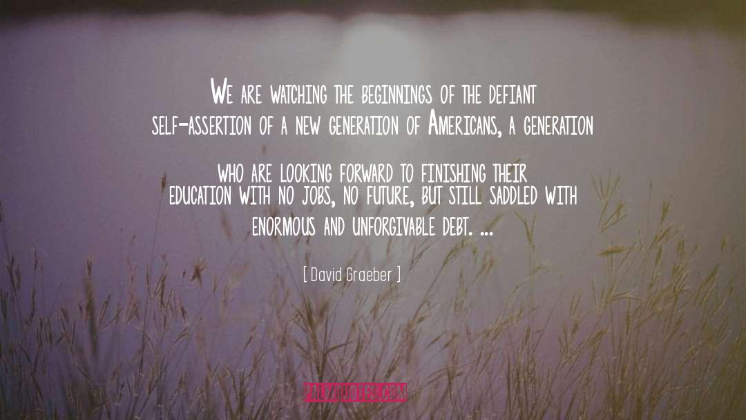 Assertion quotes by David Graeber
