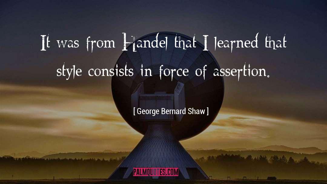 Assertion quotes by George Bernard Shaw