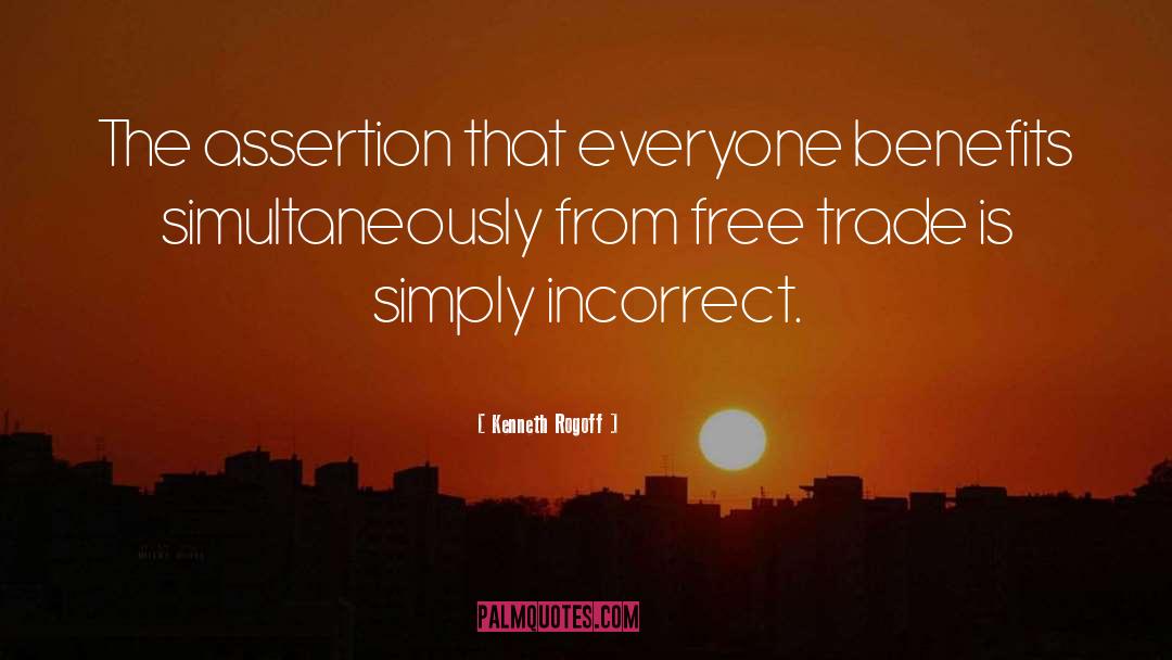 Assertion quotes by Kenneth Rogoff