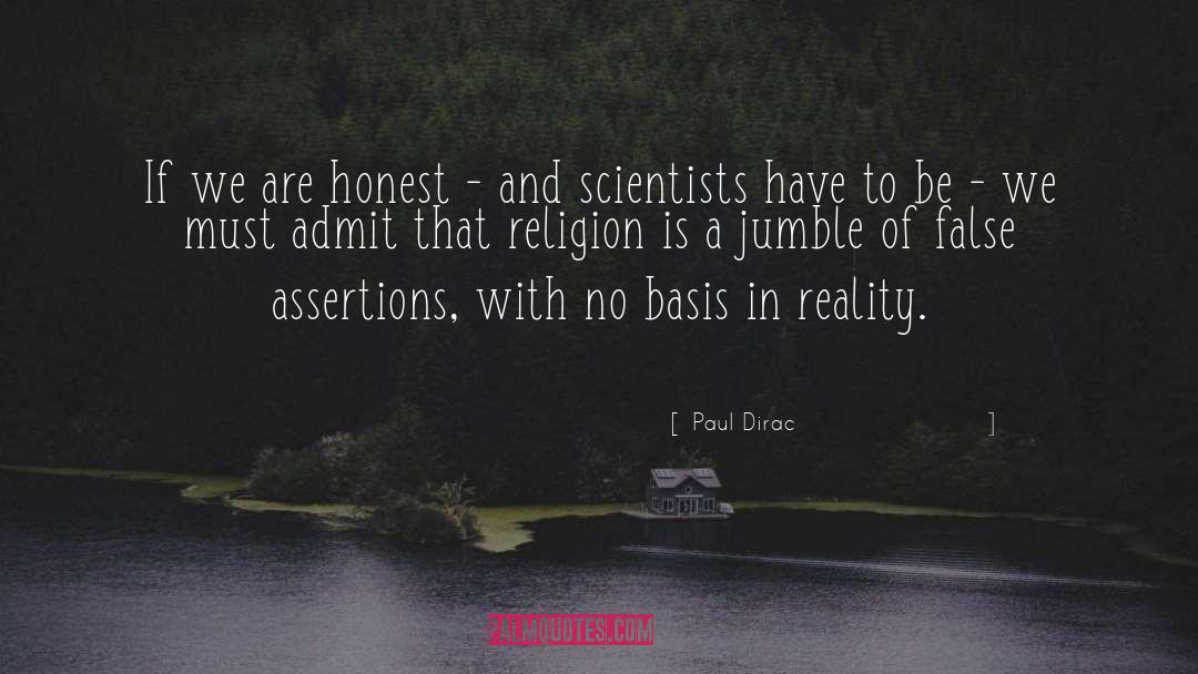 Assertions quotes by Paul Dirac