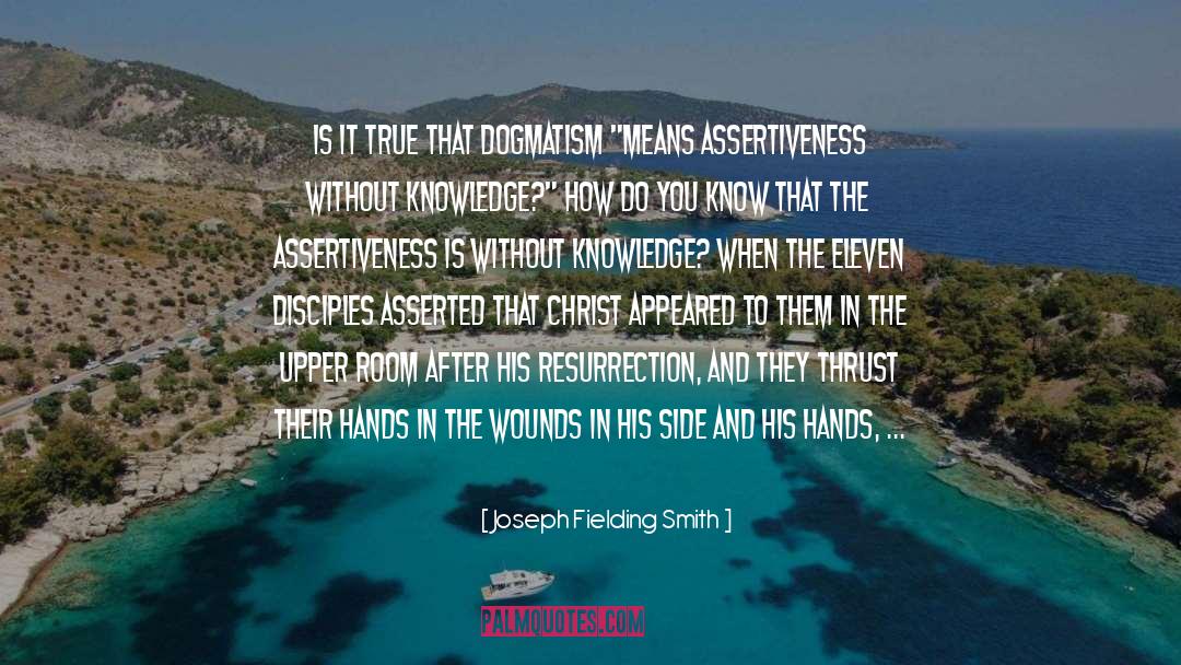 Assertions quotes by Joseph Fielding Smith