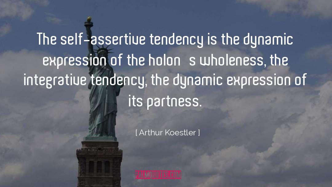 Assertive quotes by Arthur Koestler