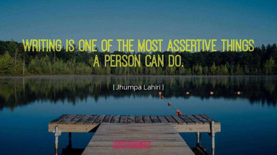 Assertive quotes by Jhumpa Lahiri