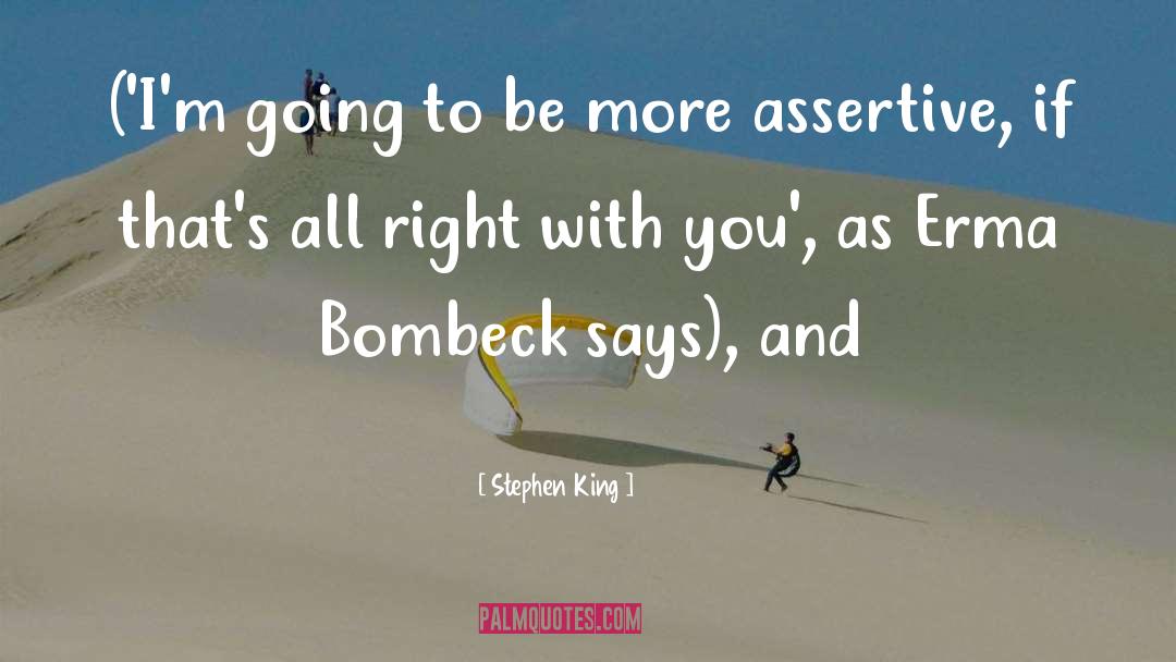 Assertive quotes by Stephen King