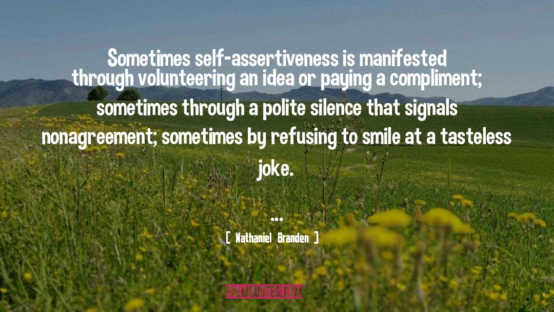 Assertiveness quotes by Nathaniel Branden