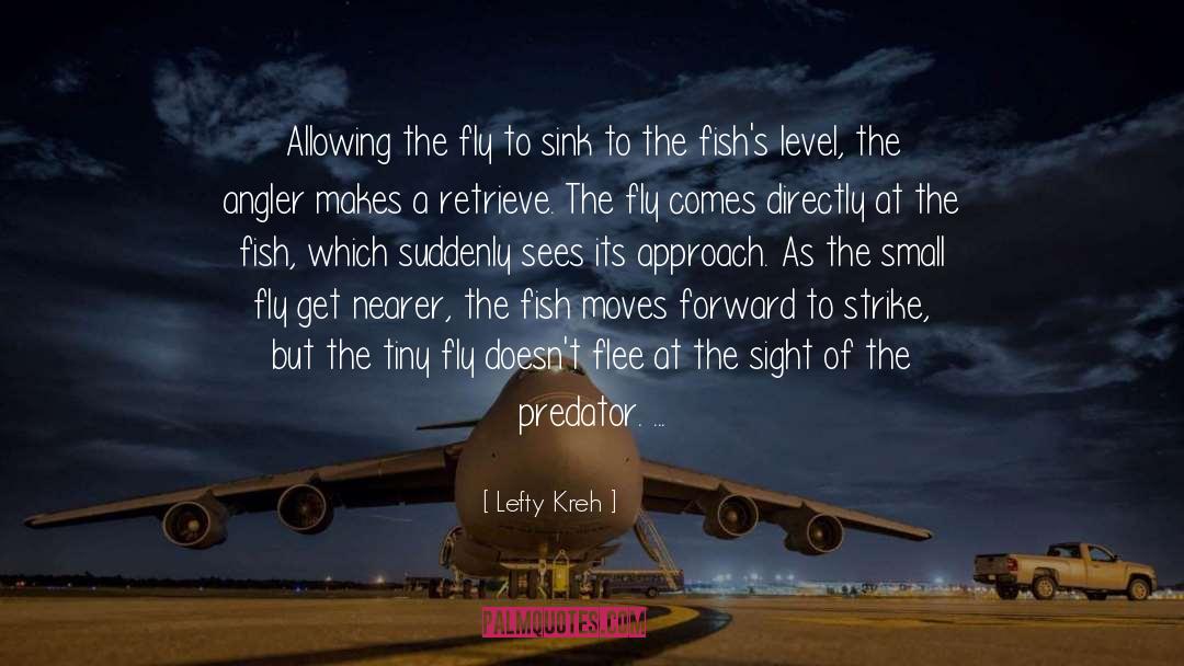 Assess Yourself quotes by Lefty Kreh