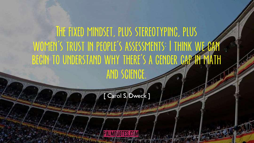 Assessments quotes by Carol S. Dweck