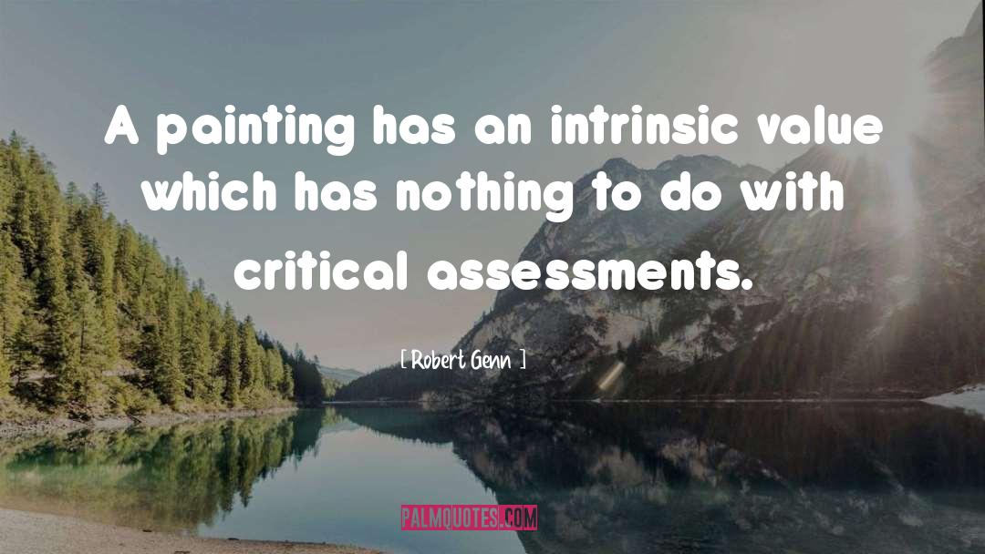 Assessments quotes by Robert Genn