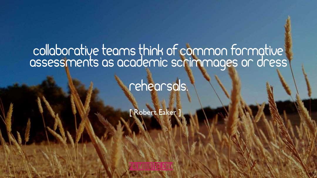 Assessments quotes by Robert Eaker