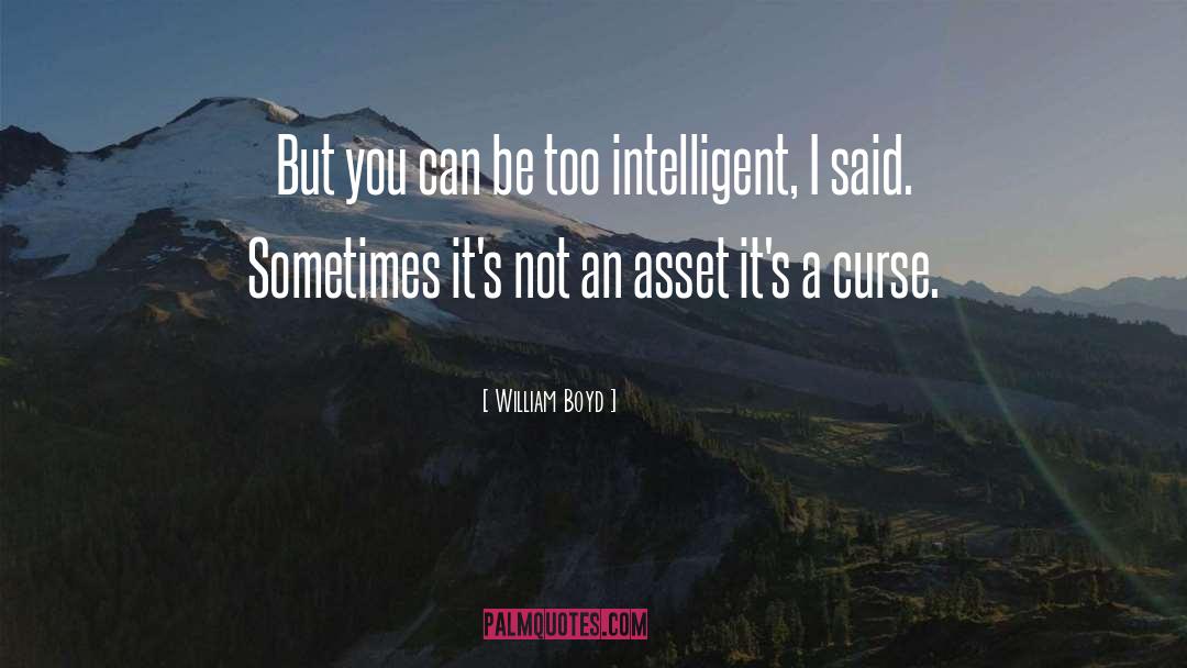 Asset Bubble quotes by William Boyd